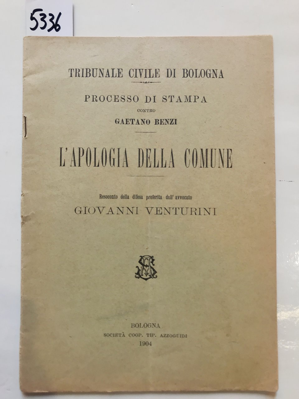 PROCESSO DI STAMPA CONTRO GAETANO BENZI. L'APOLOGIA DELLA COMUNE. RESOCONTO …