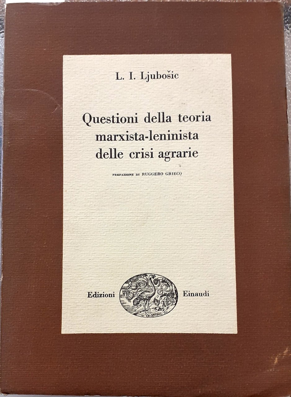 QUESTIONI DELLA TEORIA MARXISTA-LENINISTA DELLE CRISI AGRARIE.