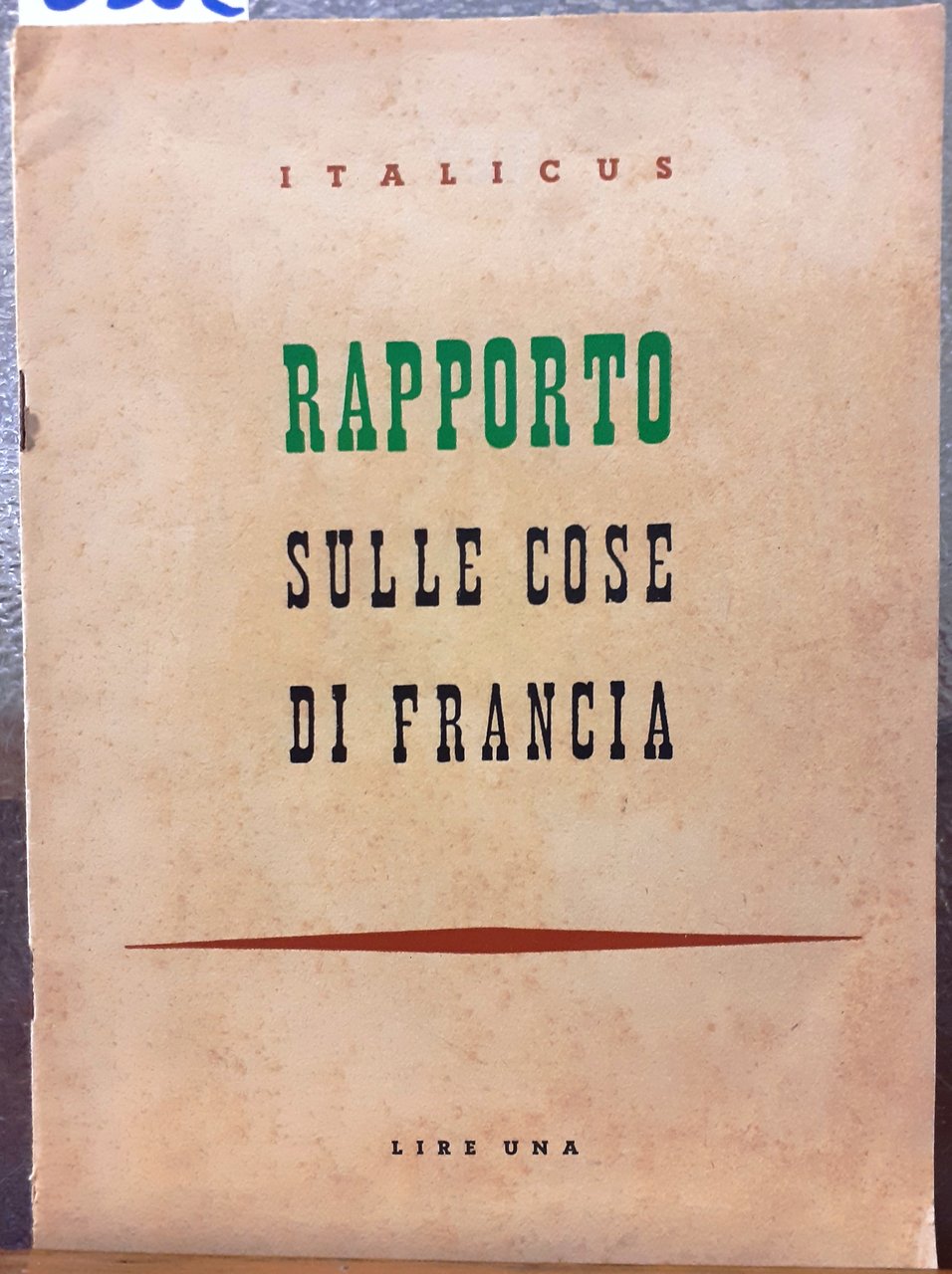 RAPPORTO SULLE COSE DI FRANCIA.