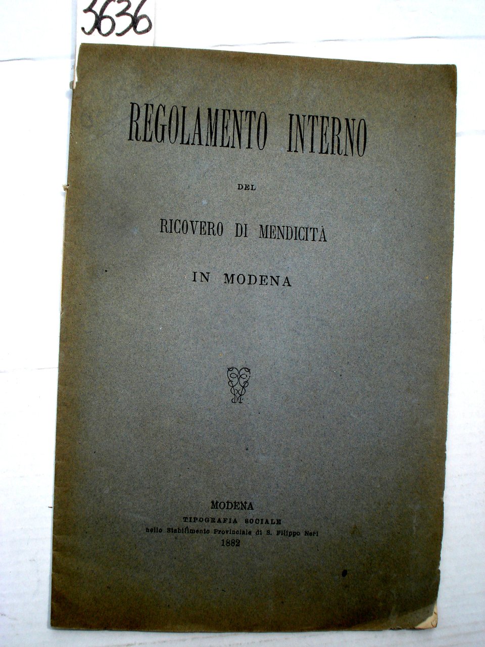 REGOLAMENTO INTERNO DEL RICOVERO DI MENDICITA' IN MODENA.