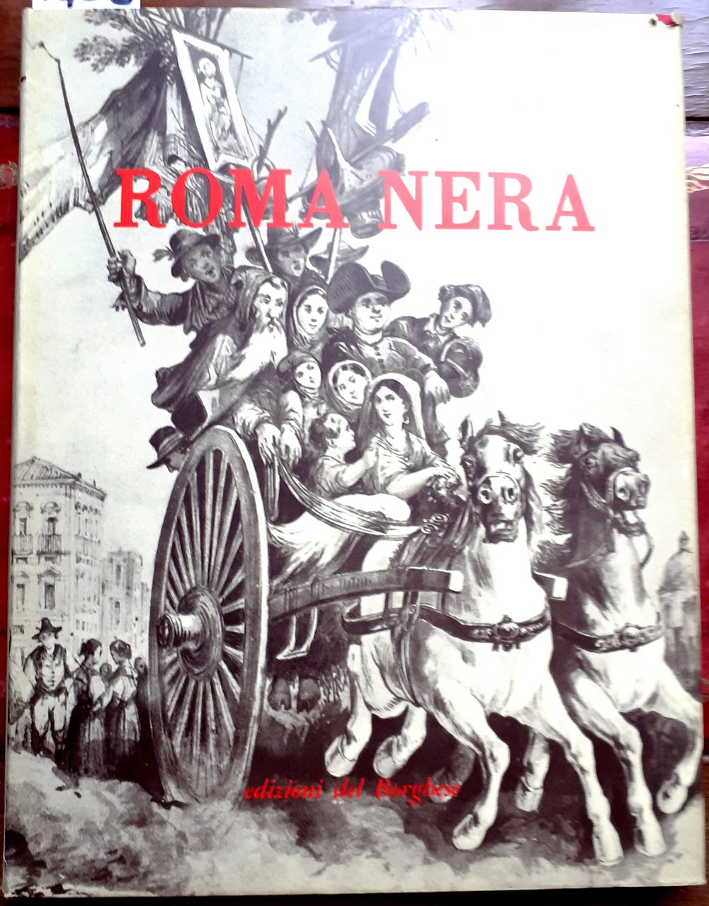ROMA NERA. (Dentro e fuori Porta Pia).