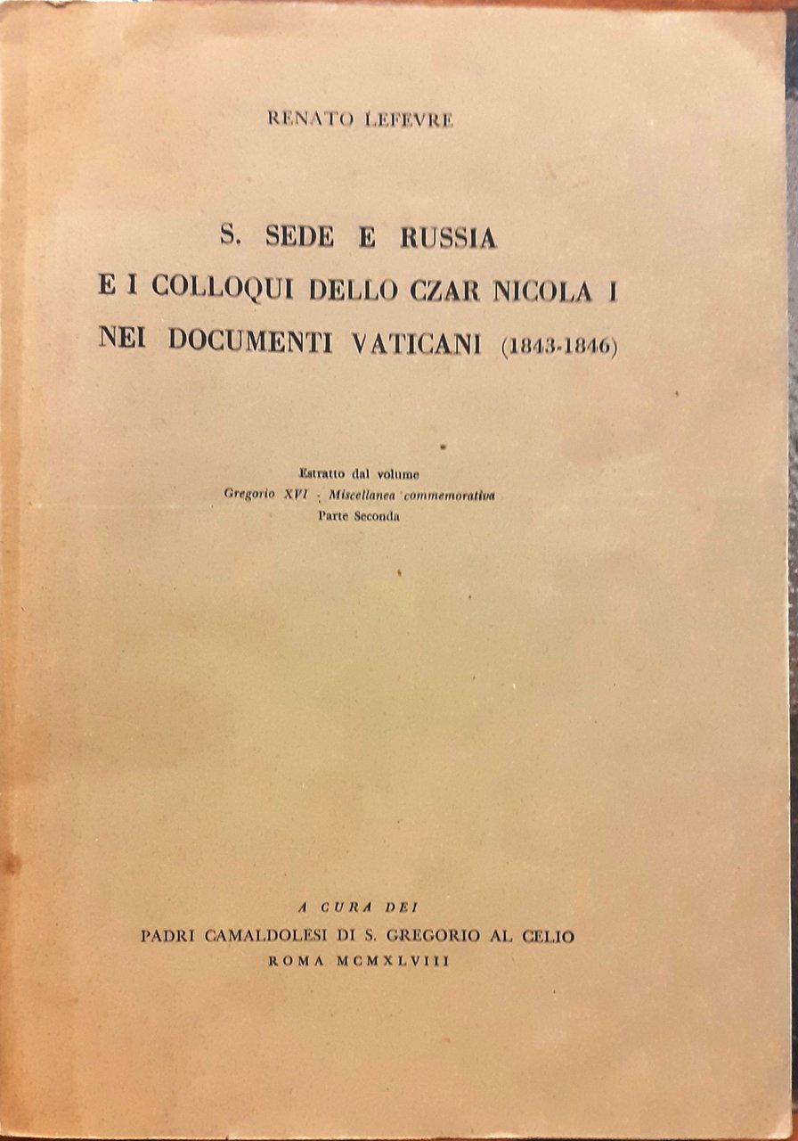 S. SEDE E RUSSIA E I COLLOQUI DELLO CZAR NICOLA …