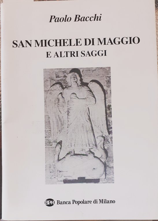 SAN MICHELE DI MAGGIO E ALTRI SAGGI.