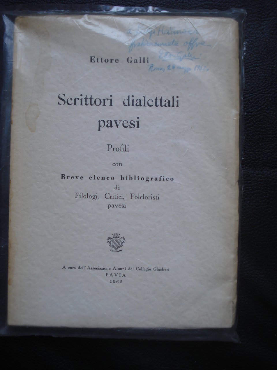 SCRITTORI DIALETTALI PAVESI. Profili con Breve elenco bibliografico di Filologi, …