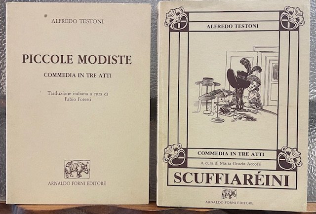 SCUFFIAREINI. Commedia in tre atti., Allegato vol. contenente la traduzione in italiano: PICCOLE MODISTE.
