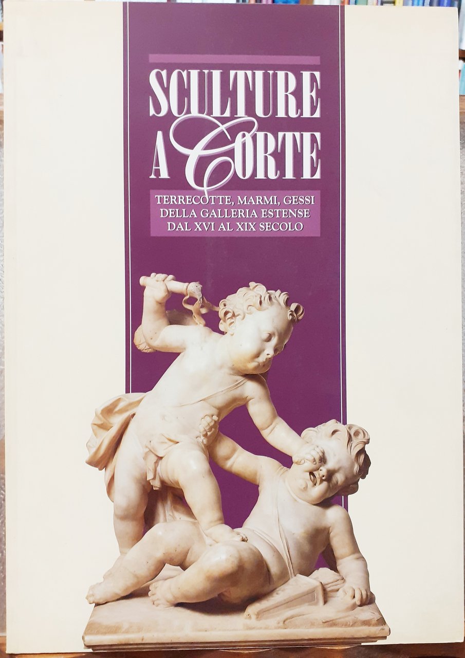 SCULTURE A CORTE, TERRECOTTE, MARMI, GESSI, DELLA GALLERIA ESTENSE DAL …