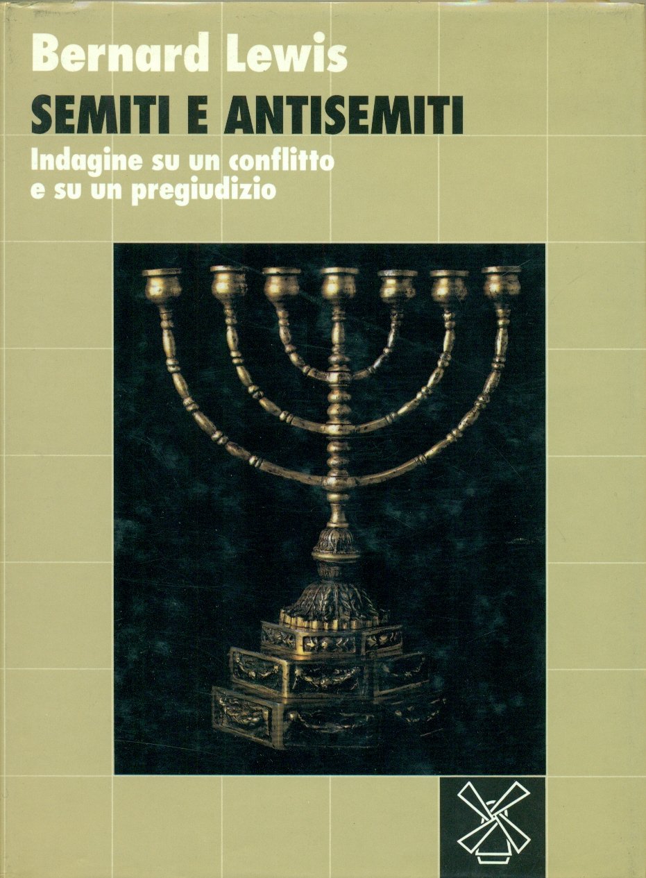 SEMITI E ANTISEMITI, INDAGINE SU UN CONFLITTO E SU UN …