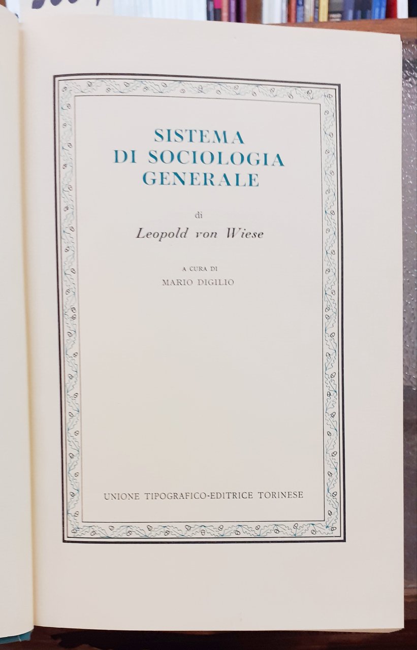 SISTEMA DI SOCIOLOGIA GENERALE. A cura di MARIO DIGILIO.