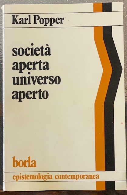 SOCIETA' APERTA. UNIVERSO APERTO. Franz Kreuzer a colloquio con Karl …