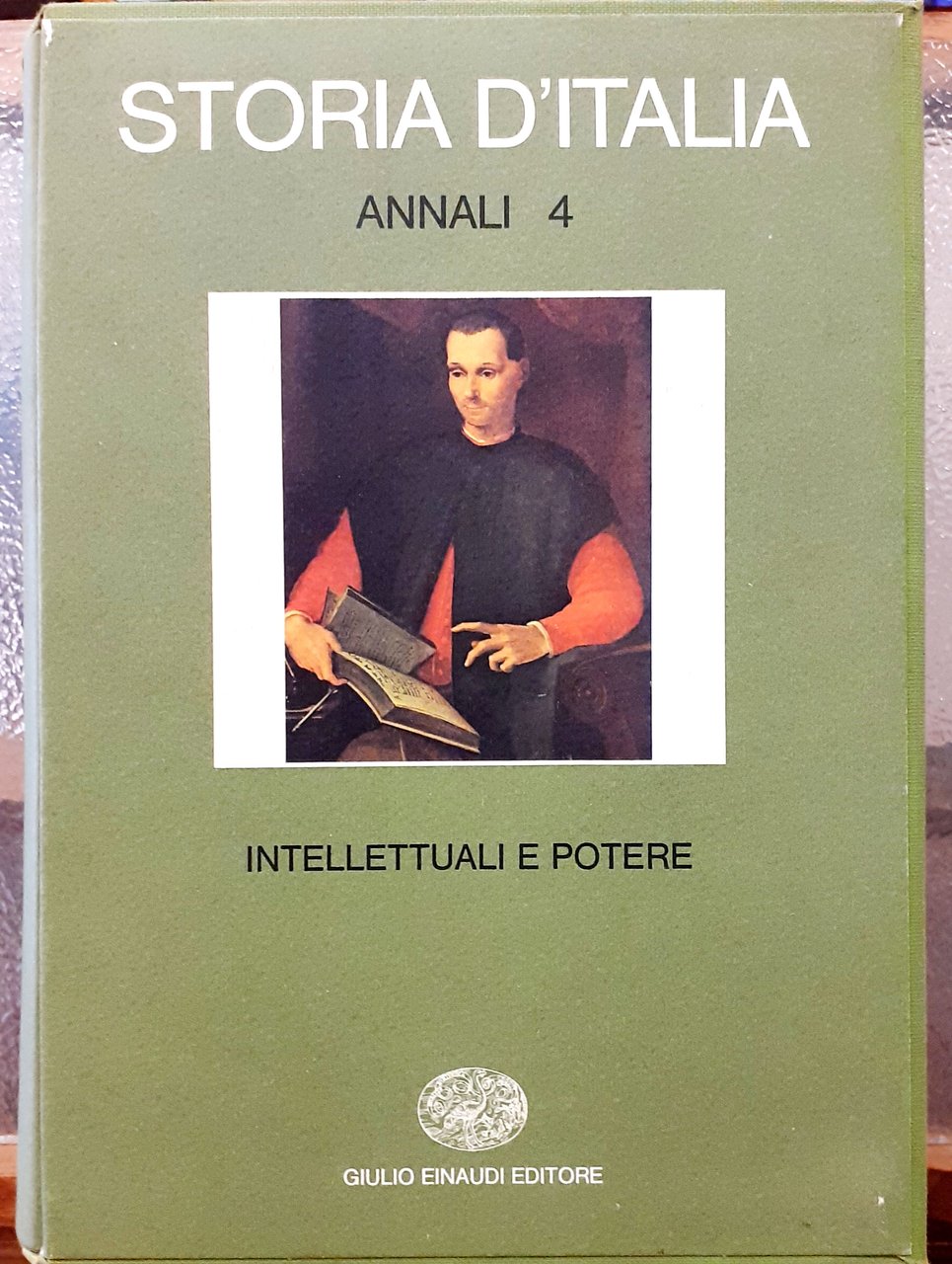STORIA D' ITALIA: INTELLETTUALI E POTERE.