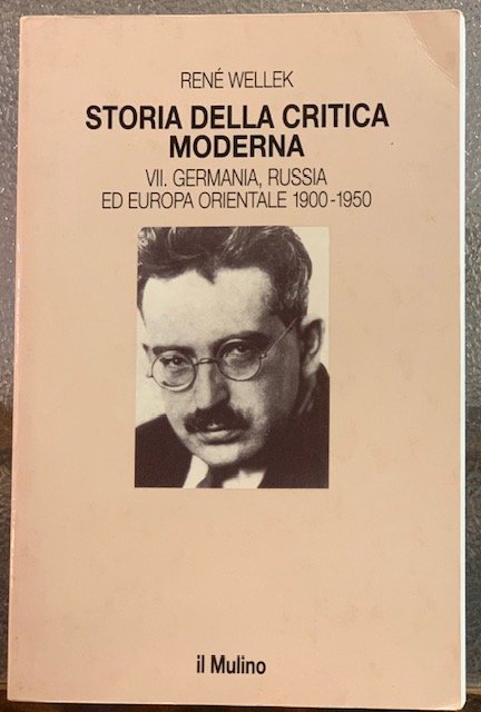 STORIA DELLA CRITICA MODERNA. VII GERMANIA, RUSSIA ED EUROPA ORIENTALE …