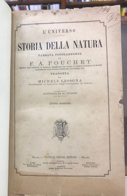 STORIA DELLA NATURA: NARRATA POPOLARMENTE DA F.A. POUCHET membro dell' …