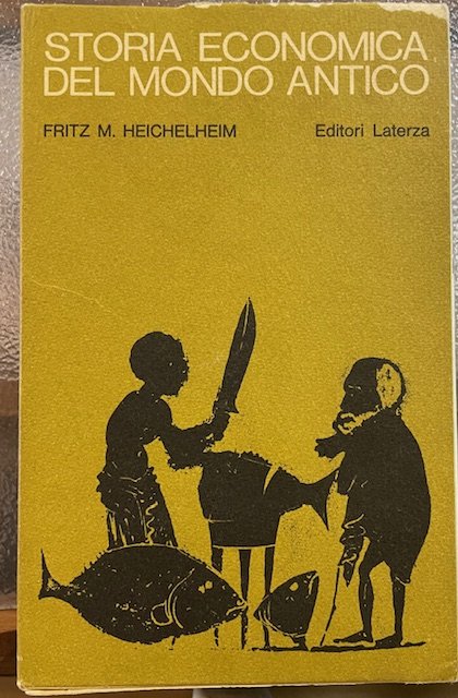 STORIA ECONOMICA DEL MONDO ANTICO. (Introduzione di Mario Mazza).