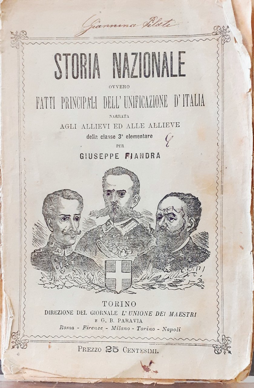 STORIA NAZIONALE OVVERO FATTI PRINCIPALI DELL' UNIFICAZIONE D'ITALIA NARRATA AGLI …