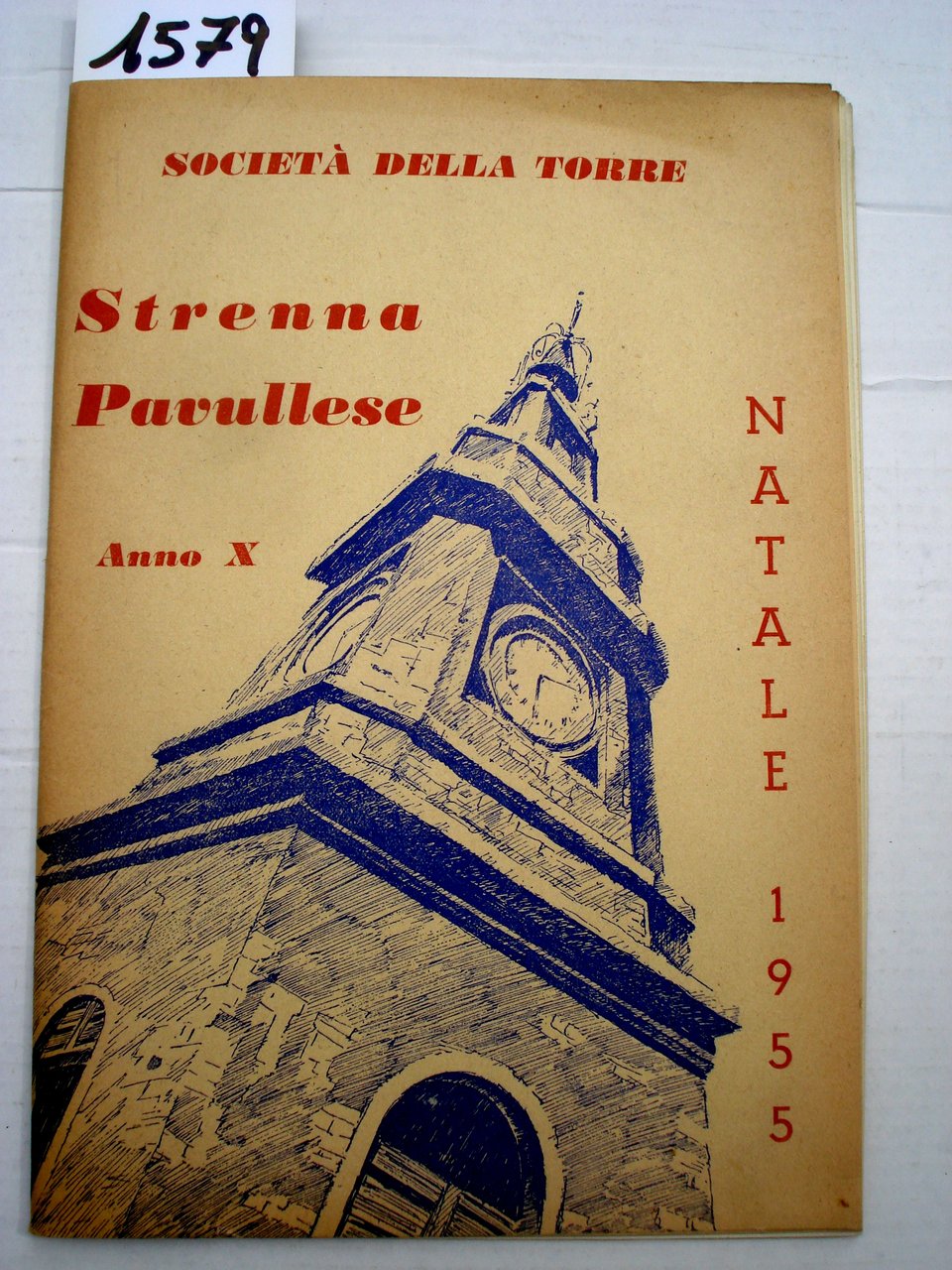 STRENNA PAVULLESE: Anno X. Natale 1955. SOCIETA' DELLA TORRE-PAVULLO.