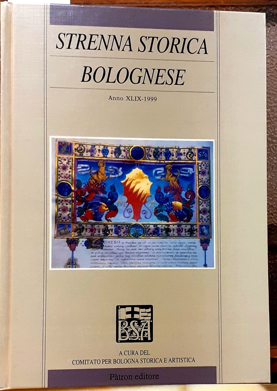STRENNA STORICA BOLOGNESE. Anno XLIX-1999.