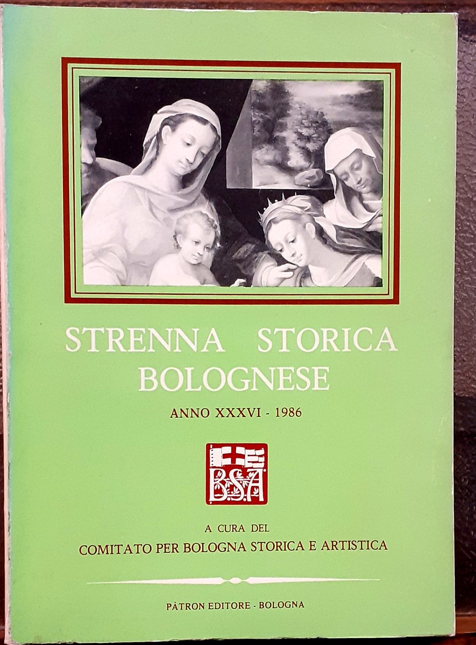 STRENNA STORICA BOLOGNESE. Anno XXXVI-1986.