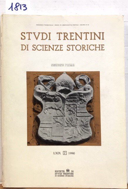 STUDI TRENTINI DI SCIENZE STORICHE, LXIX 1990, N°2.,