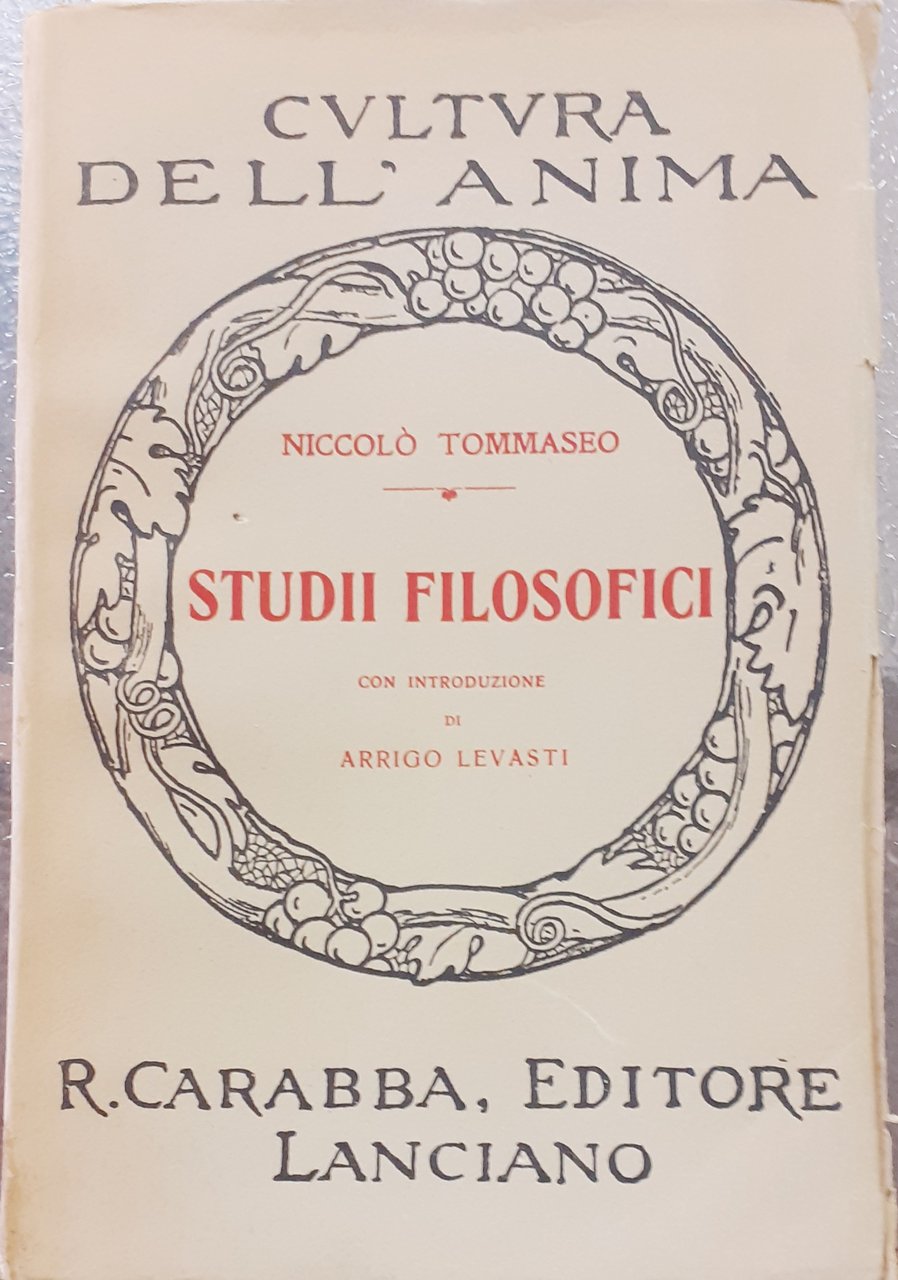 STUDII FILOSOFICI. Con Introduzione di ARRIGO LEVASTI.,