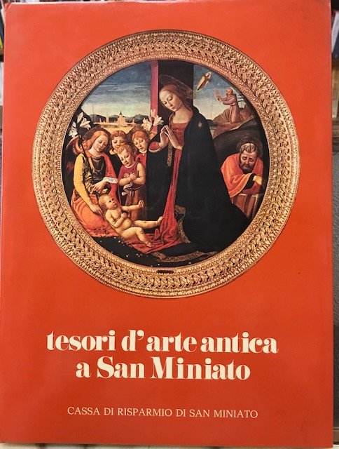 TESORI D'ARTE ANTICA A SAN MINIATO.