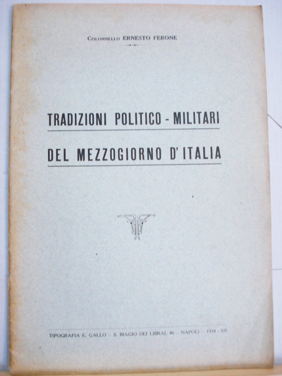TRADIZIONI POLITICO-MILITARI DEL MEZZOGIORNO D'ITALIA.