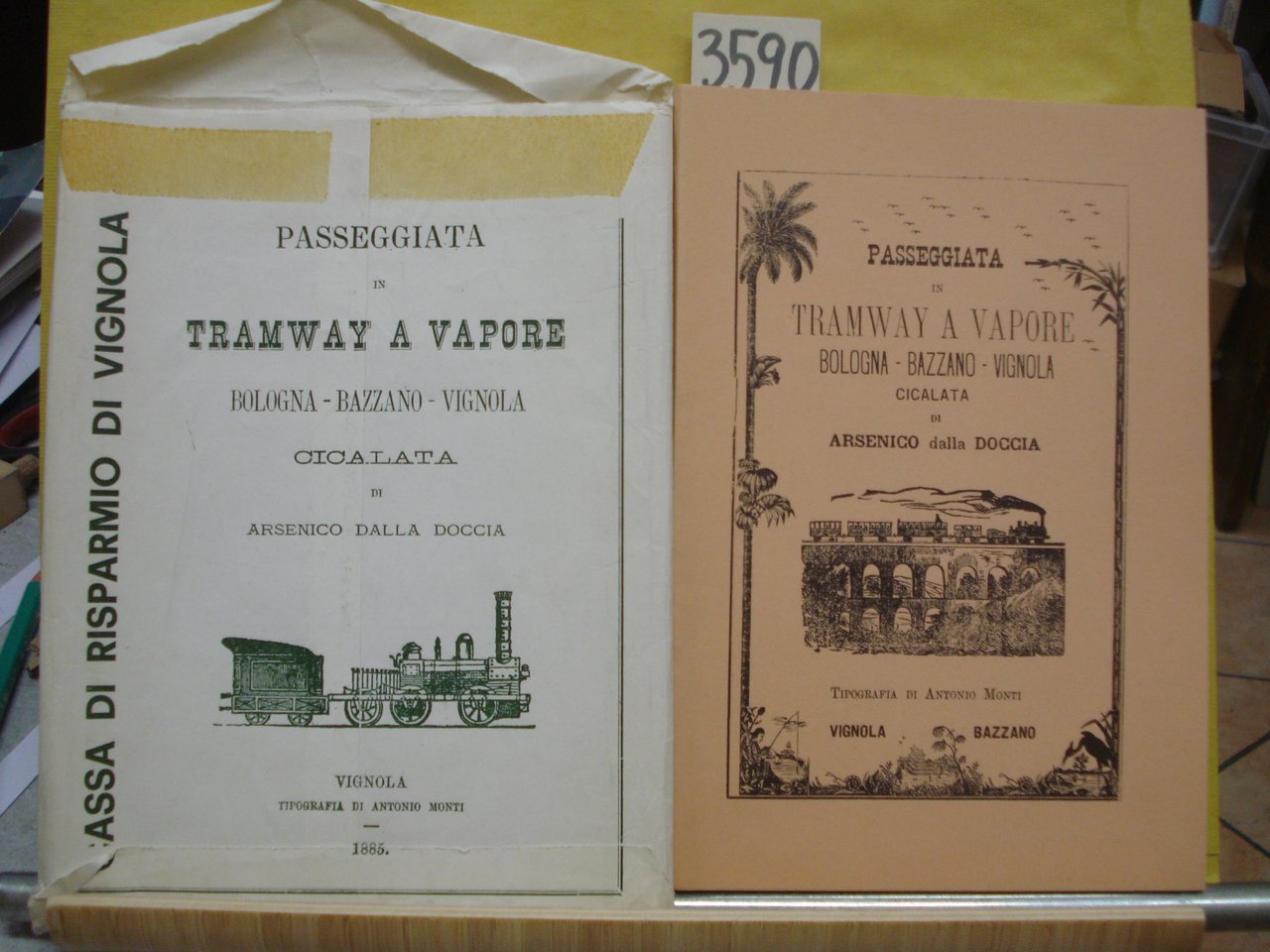 TRAMWAY A VAPORE. BOLOGNA-BAZZANO-VIGNOLA, CICALATA di Arsenico dalla Doccia.