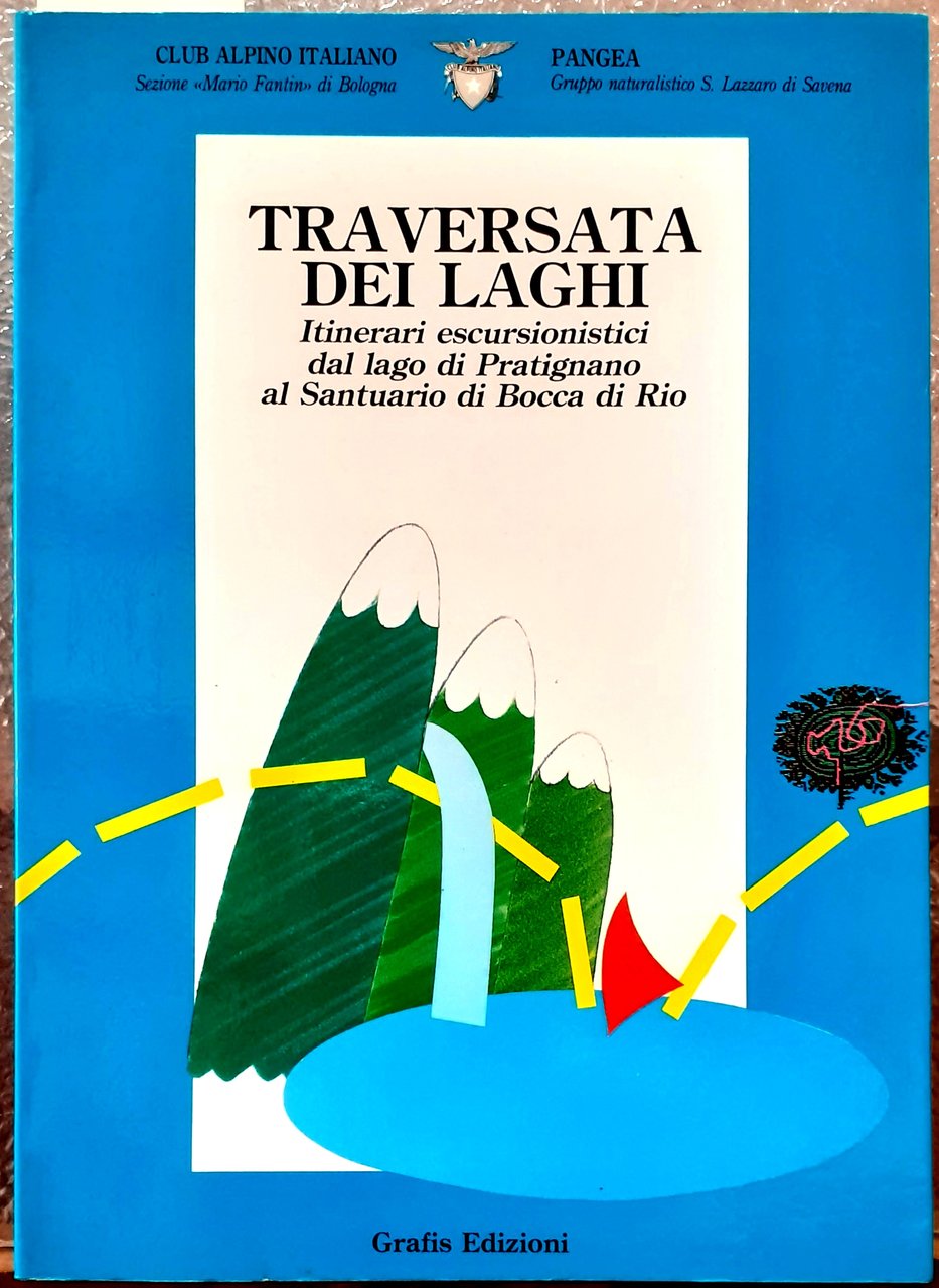 TRAVERSATA DEI LAGHI. ITINERARI ESCURSIONISTII DAL LAGO DI PATRIGNANO AL …