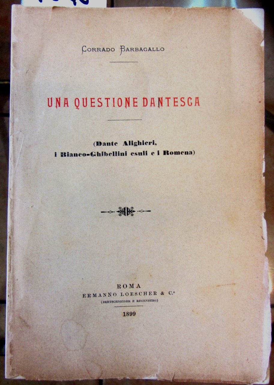 UNA QUESTIONE DANTESCA. (DANTE ALIGHIERI, I BIANCO-GHIBELLINI ESULI E I …