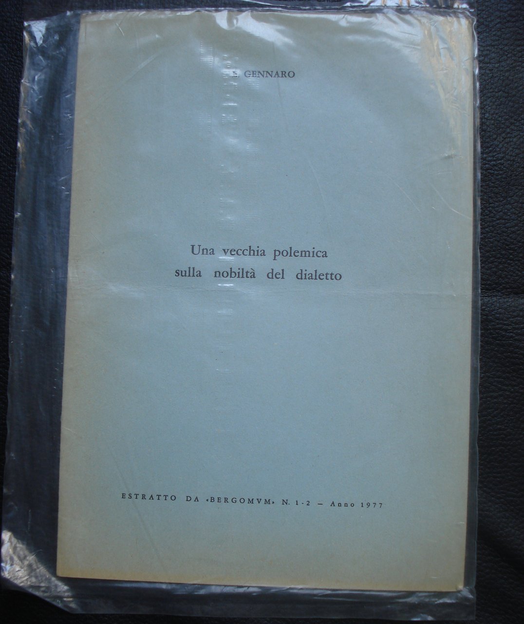 UNA VECCHIA POLEMICA SULLA NOBILTA' DEL DIALETTO.