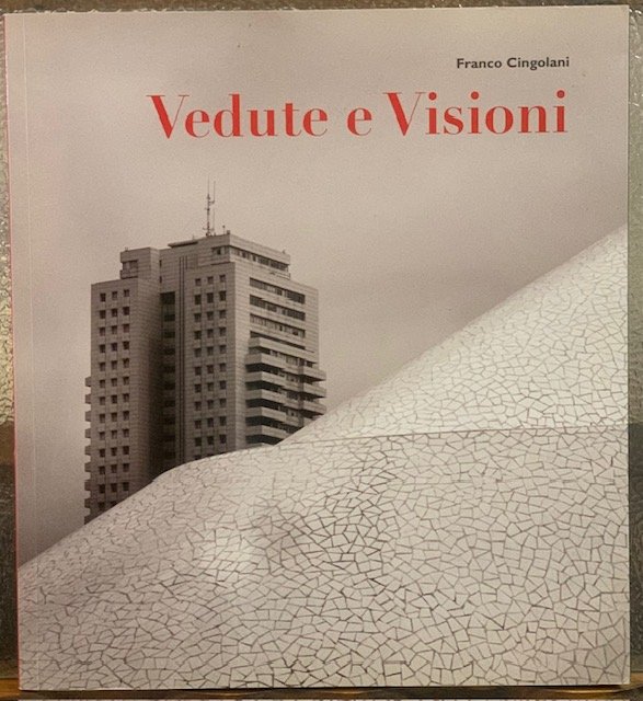 VEDUTE E VISIONI.