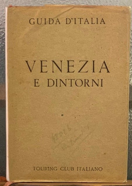 VENEZIA E DINTORNI.