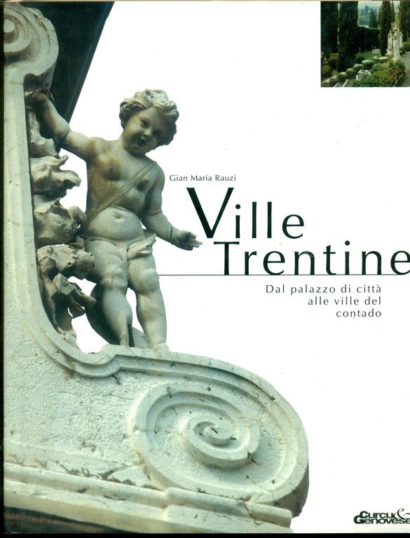 VILLE TRENTINE: Dal palazzo di città alle ville del contado.,