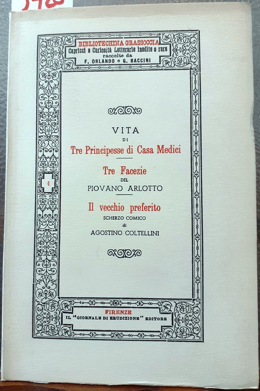 VITA DI TRE PRINCIPESSE DI CASA MEDICI - TRE FACEZIE …