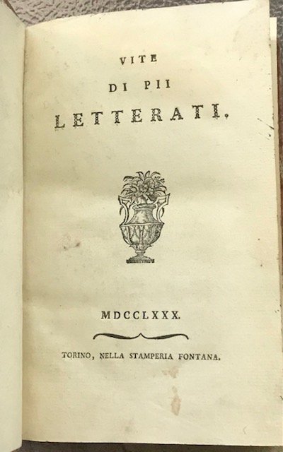 VITE DI PII LETTERATI., MDCCLXXX.