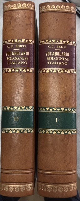 VOCABOLARIO BOLOGNESE ITALIANO COMPILATO da CAROLINA CORONEDI BERTI.