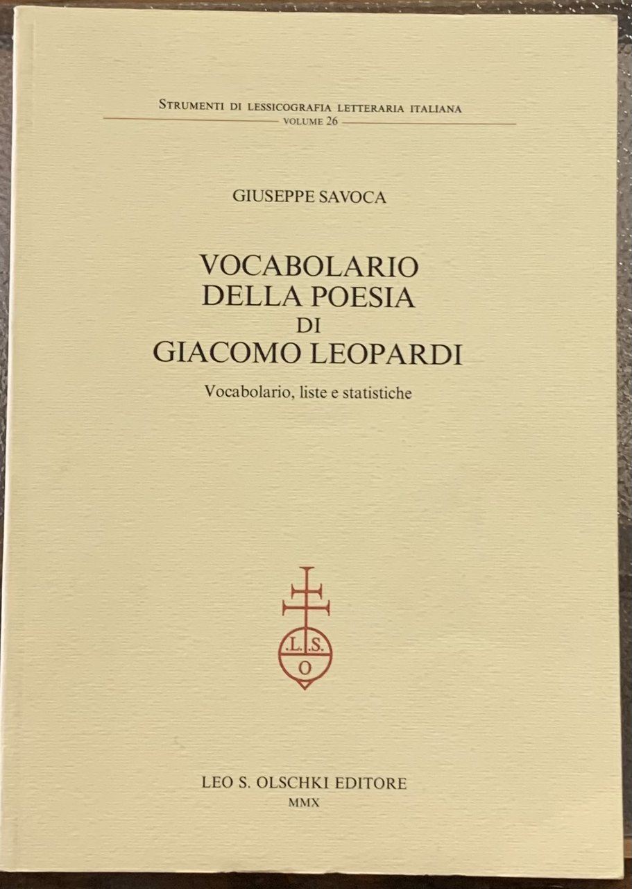 VOCABOLARIO DELLA POESIA DI GIACOMO LEOPARDI. Vocabolario, liste e statistiche.