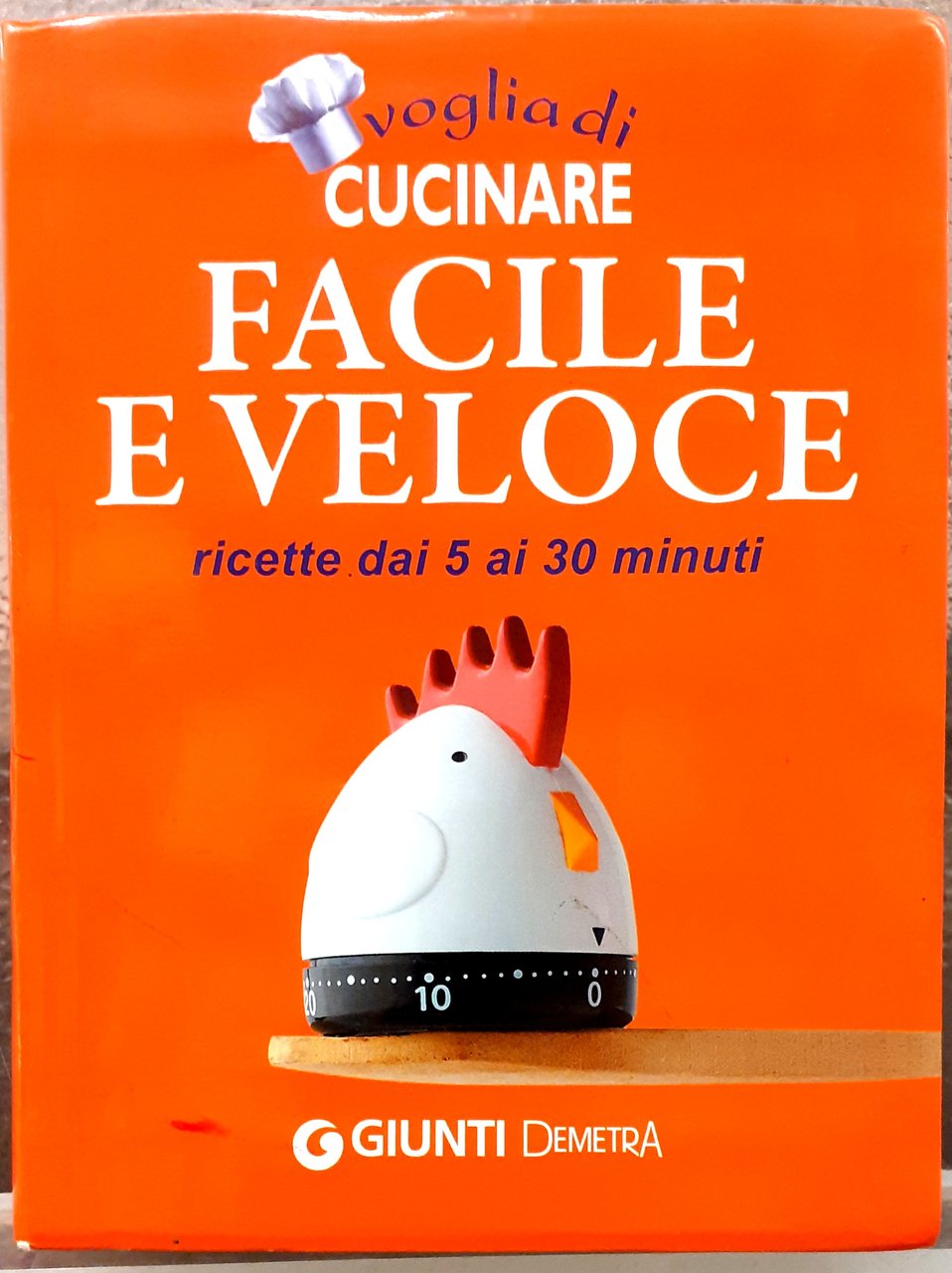 VOGLIA DI CUCINARE FACILE E VELOCE, RICETTE DAI 5 AI …