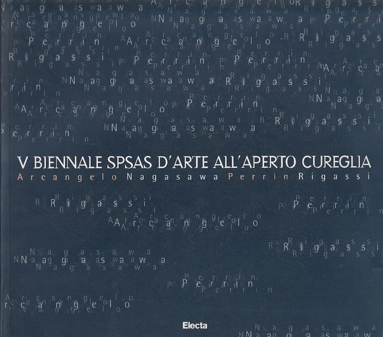 1^ edizione! 5. Biennale SPSAS d'arte all'aperto Cureglia : Arcangelo, Nagasawa, Perrin, Rigassi