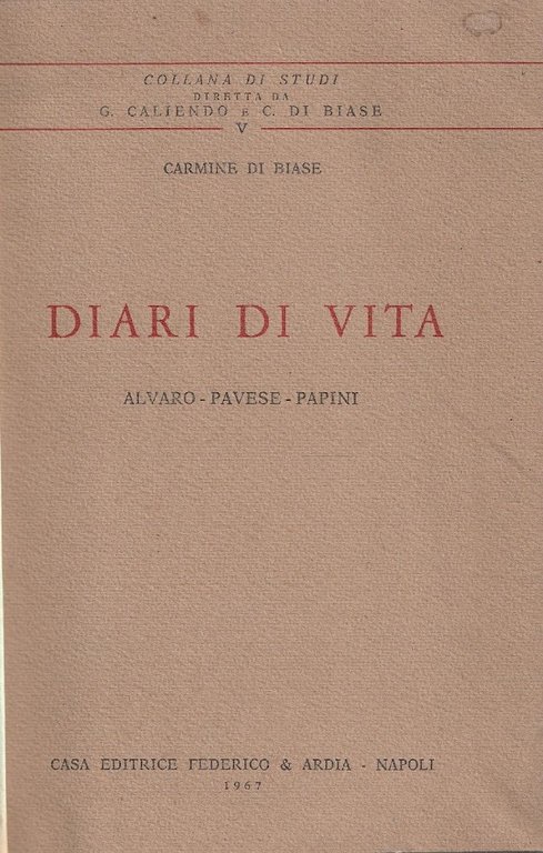 1^ edizione autografata! Diari di vita: Alvaro-Pavese-Papini