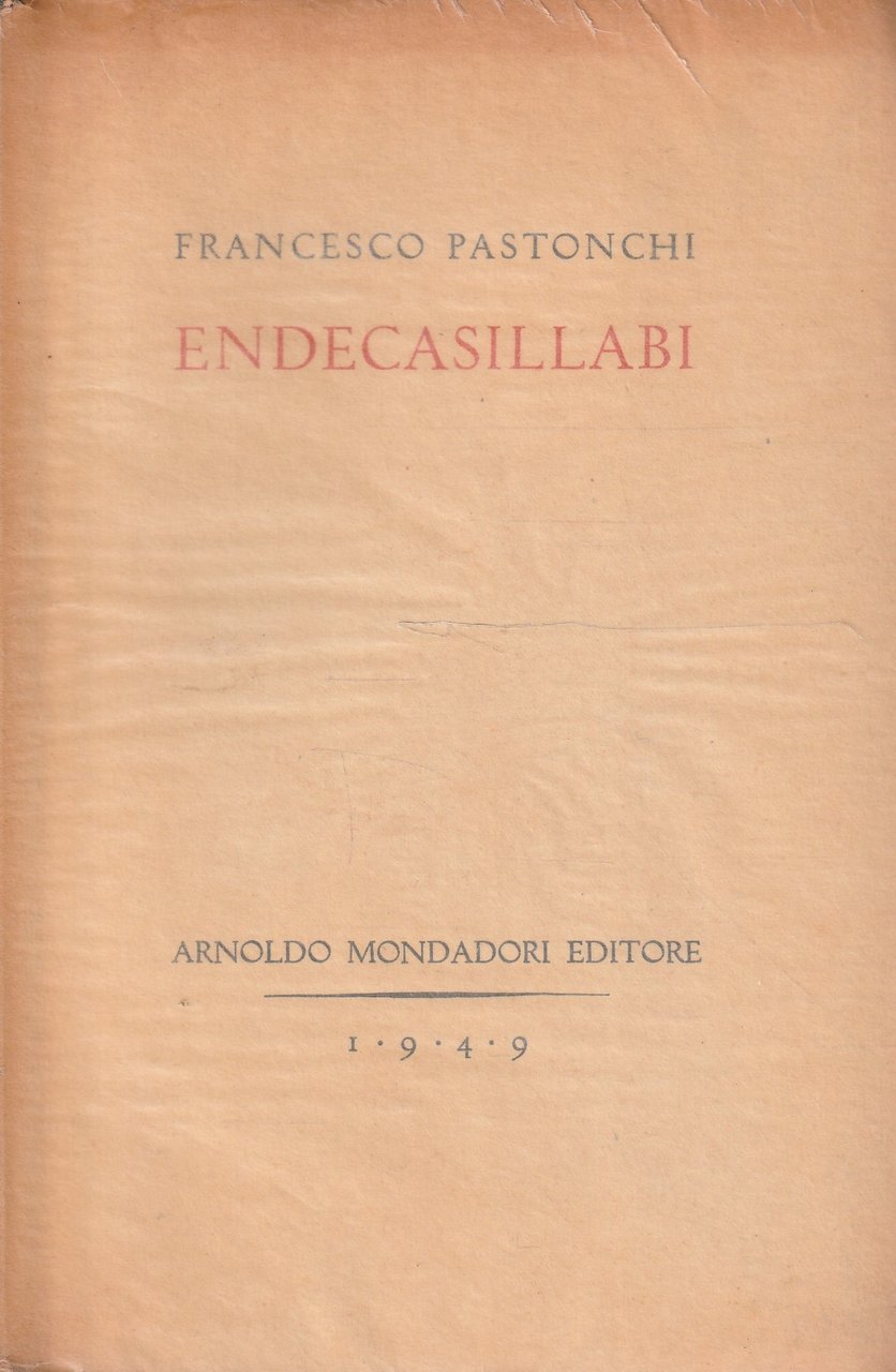 1^ edizione! Endecasillabi di Francesco Pastonchi