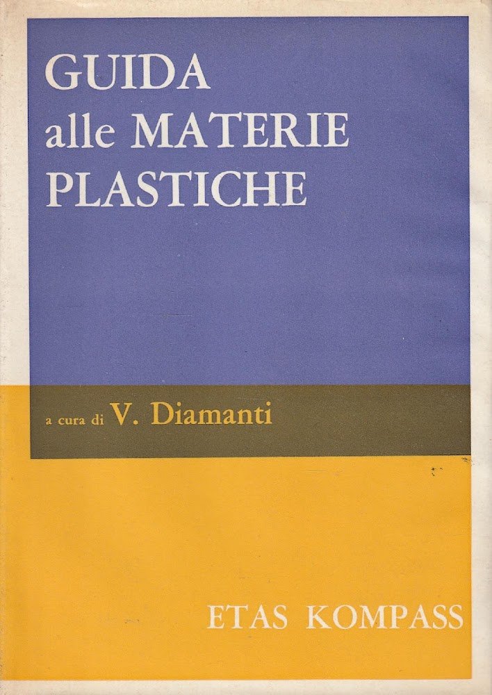 1^ edizione! Guida alle materie plastiche