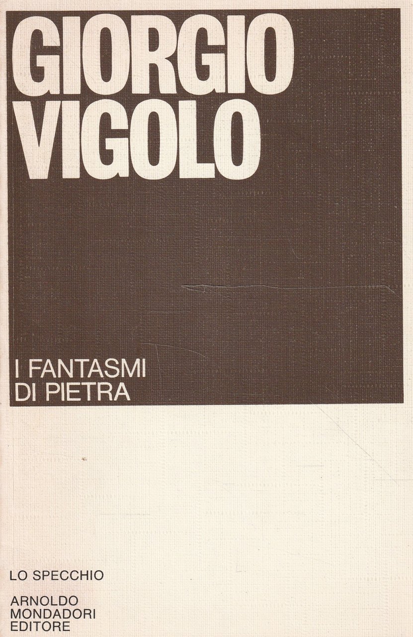 1^ edizione! I fanatasmi di pietra di Giorgio Vigolo