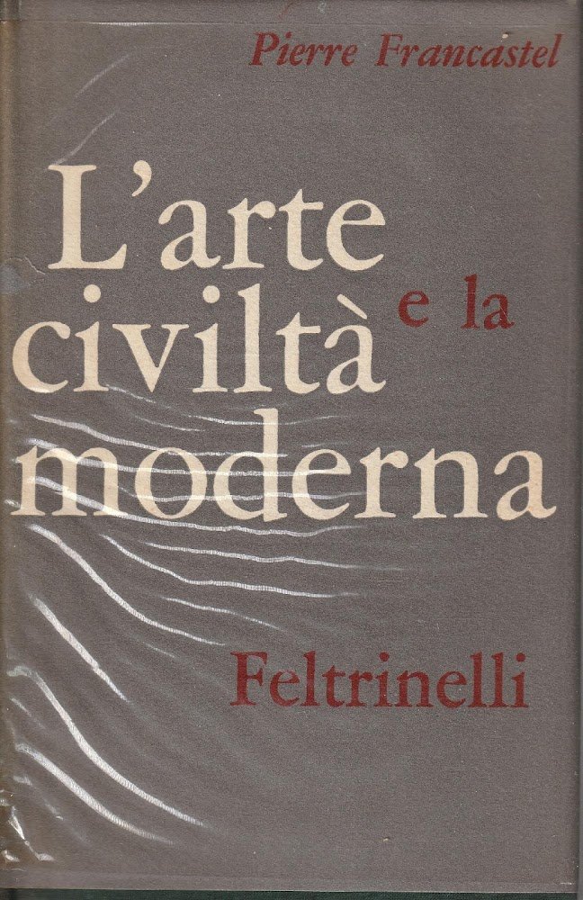 1^ edizione! L'arte e la civiltà moderna
