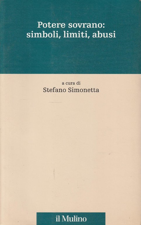 1^ edizione! Potere sovrano : simboli, limiti, abusi | Immagine Gallery 2