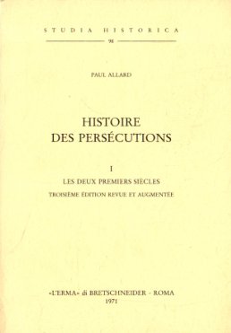 Histoire des persÃ©cutions: I.