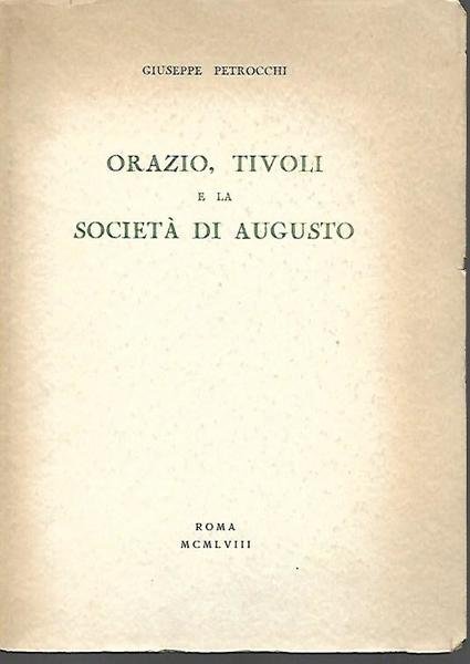 Orazio, Tivoli e la societÃ  di Augusto