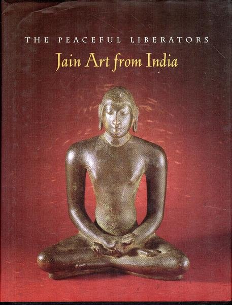 The peaceful liberators : Jain art from India