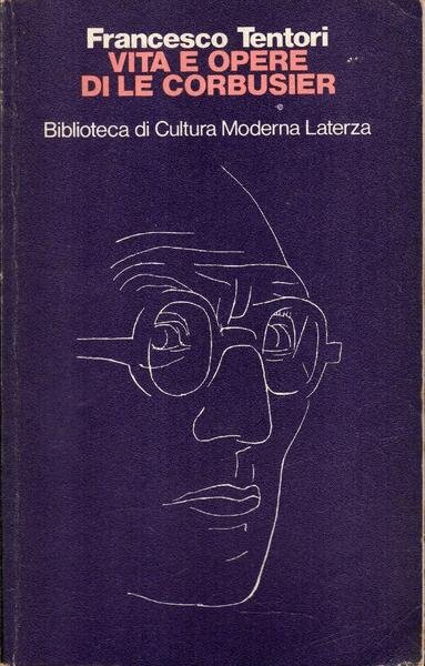 Vita e Opere di Le Corbusier