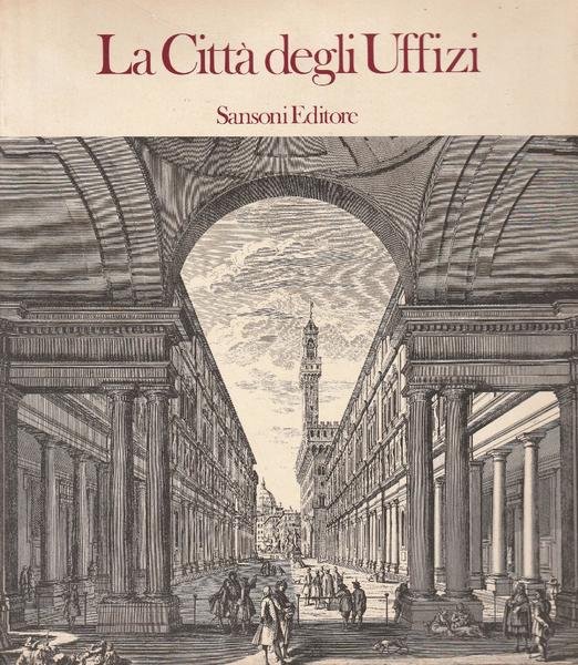 La città degli Uffizi