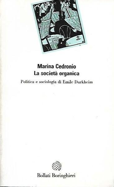 La società organica : politica e sociologia di Emile Durkheim